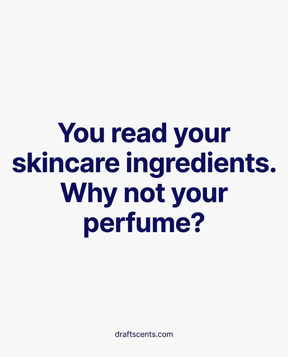 DRAFT Bold Billboard ad — You read your skincare ingredients. Why not your perfume?