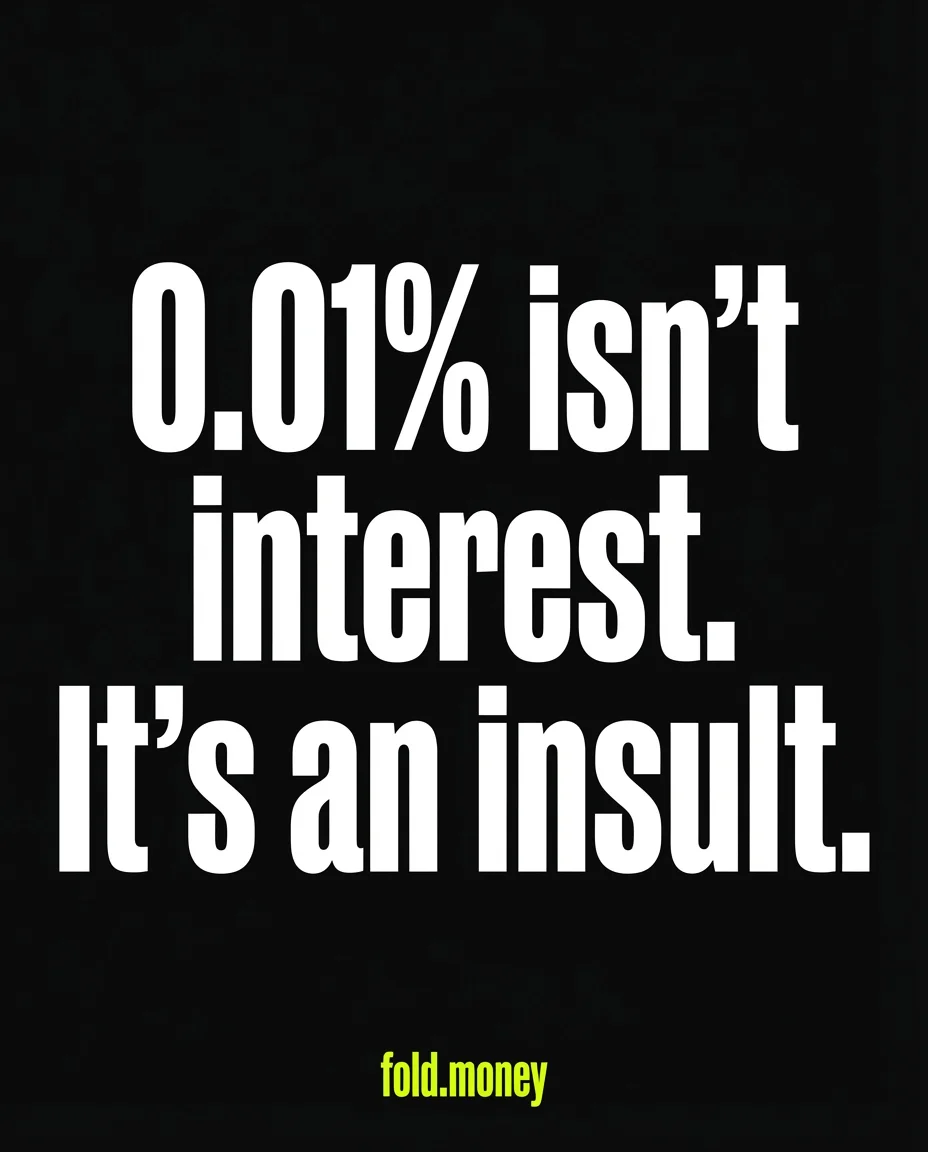 Fold Bold Billboard ad — Your bank gives you 0.01% APY. We give you 4.5%.