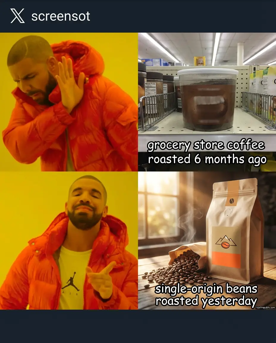 Roast Republic Meme ad — When you finally realize what fresh coffee actually tastes like